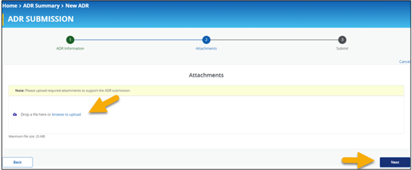 Image of ADR Submission - Attachments panel with a yellow arrow pointing to the area where documents are attached and the next button. 