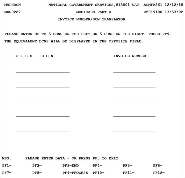 Invoice Number/DCN Translator Screen - Use this option to identify the claim's DCN when the Invoice Number is known or the Invoice Number when the DCN is known. Enter either value on the appropriate line and hit the F9 key.