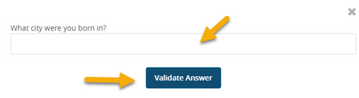 Image of the Challenge Question displayed with the field to enter the response to the Challenge Question with a yellow arrow pointing to the field and a yellow arrow pointing to Validate Answer. 