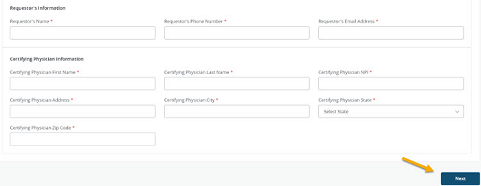 Image of Request Details with the 'Requestor's Information and Certifying Physician's section displayed. A yellow arrow is pointing the Next button for emphasis. 