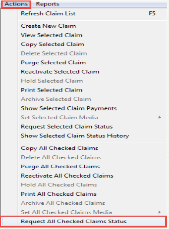 Begin the Claim Status Inquiry (276) Build Process: Select Actions Select Request All Checked Claim Status