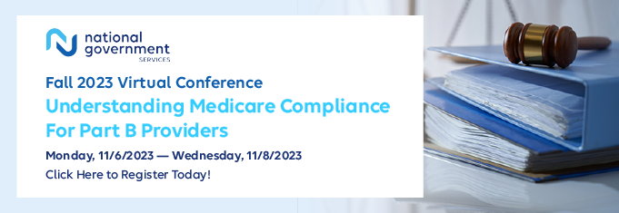 National Government Services Medicare Part B 2023 Fall Virtual Conference