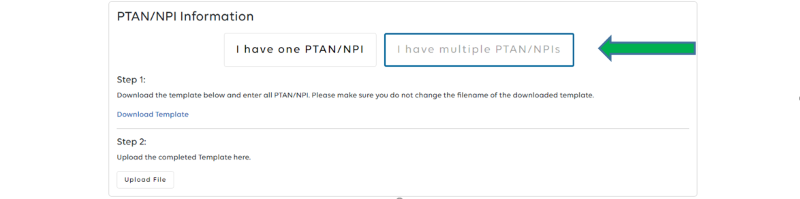 I have multiple PTAN/NPIs” tab.